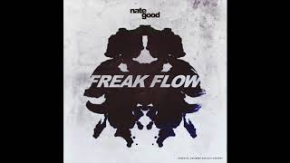 Watch Nate Good Freak Flow video