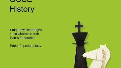 Edexcel GCSE History Summer 2024 Student Walkthrough Part 4: Paper 2P Period Study