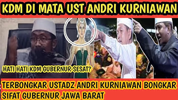 TERBONGKAR KDM DI MATA UST ANDRI KURNIAWAN HATI HATI KDM GUBERNUR SESAT?