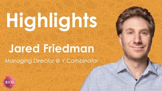 Future of Biotech Startup Hubs 🌎 w/ Jared Friedman - Managing Director @ Y Combinator | BIOS