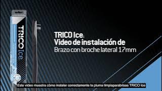 TRICO Ice - Video de instalación de Brazo con broche lateral (17mm)