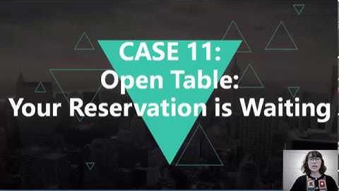 C.H.A.N.T | Case11 | OpenTable: Your reservation is waiting