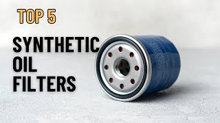 Top 5 BEST Synthetic Oil Filters on Amazon RIGHT NOW!