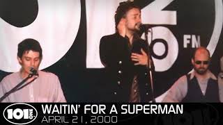 Waitin&#39; For A Superman (Live on CD101, 04/21/00) - The Flaming Lips