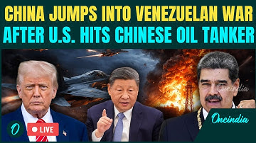 U.S.-Venezuela War LIVE: China Warns Trump After U.S Navy HITS Chinese Oil Tanker | WW3 Soon?