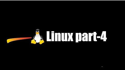 Linux Fundamentals Part-4