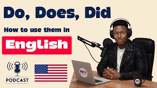 'Do, Does, and Did' in English! | Essential Grammar for Conversation | English Podcast For Learning