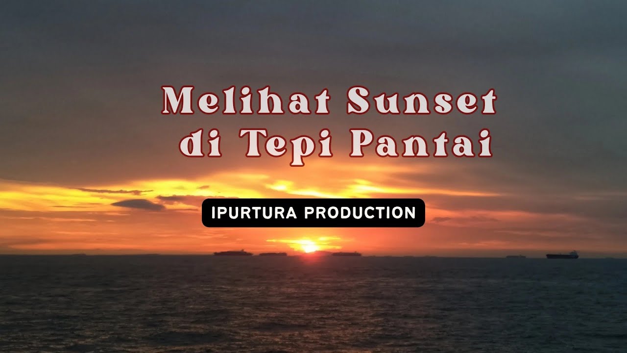 Melihat Sunset di Tepi Pantai #malam #malamminggu #pantai #video #music #viralvideo #reagea #song Melihat Sunset di Tepi Pantai #malam #malamminggu #pantai #video #music #viralvideo #reagea #song