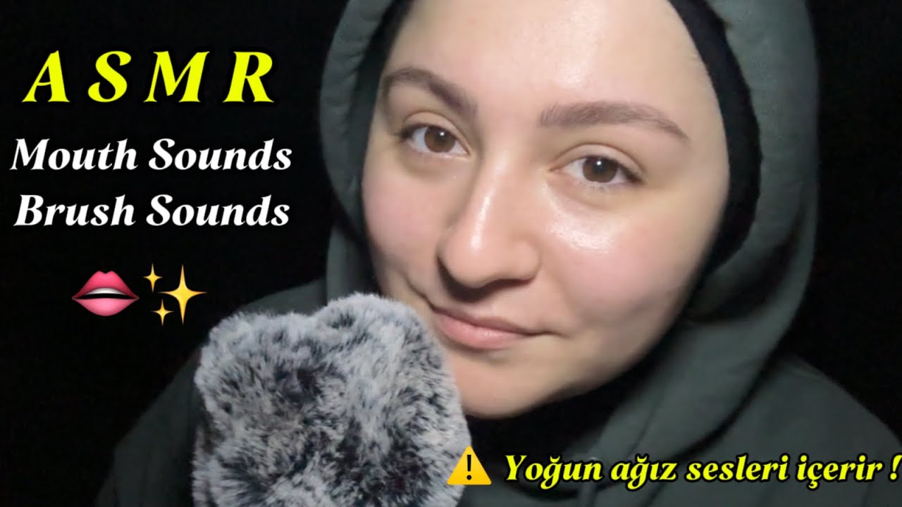 Intense Mouth Sounds & Brush Sounds 👄ASMR | Yoğun Ağız Sesleri ve Fırça Sesleri ✨