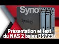 Synology ds723  test  avis  review  prsentation du nas 2 baies haut de gamme de la marque