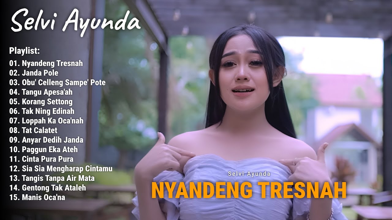 Full Album Lagu Madura Viral The Best Selvi Ayunda - Nyandeng Tresnah, Janda Pole