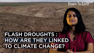 Flash droughts : How are they linked to climate change?