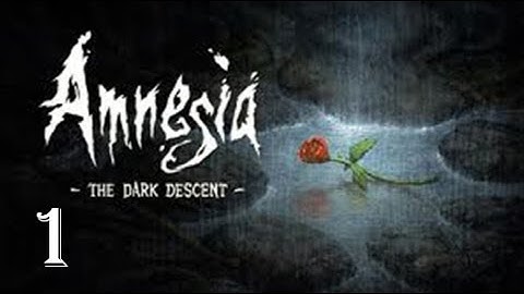 Amnesia: The Dark Descent | Part 1 | Dat FPS