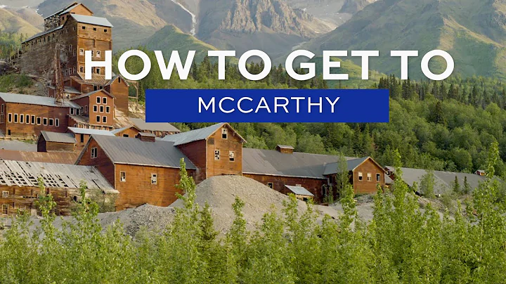 How to Get to McCarthy / Kennicott: Driving the Mc...