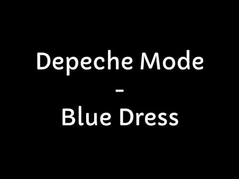 Depeche Mode - Blue Dress (Lyrics)