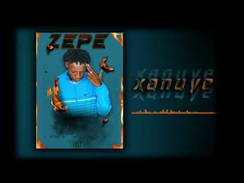 Zepe  -  Xanuyé -(son officiel)