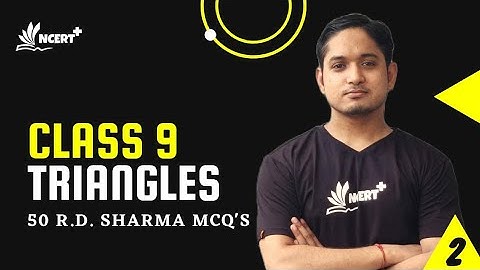 CLASS 9 CHAPTER 7 (TRIANGLES) || R D SHARMA MCQ (PART 2) 🔥🔥 TRICKS