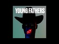 Video thumbnail for Young Fathers - Fee Fi