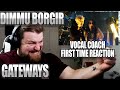 DIMMU BORGIR "Gateways" Metal Vocalist / Vocal Coach reaction & Analysis