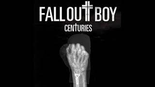 Fall Out Boy - Centuries