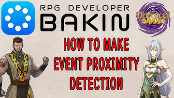 How to Make Event Proximity Detection in Bakin RPG Developer Bakin Tutorial