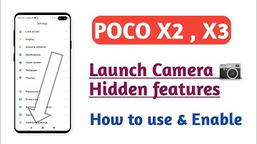 POCO X2 , X3 , launch Camera Hidden features How to use