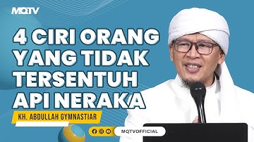4 CIRI ORANG YANG TIDAK TERSENTUH API NERAKA | KAJIAN AAGYM