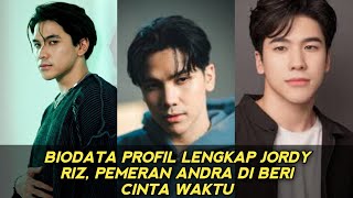 Complete Profile of Jordy Riz, Actor of Andra in Beri Cinta Waktu