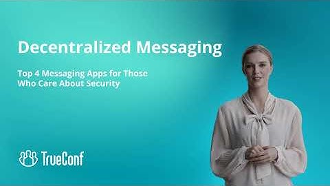 Decentralized Messaging: Top 4 Secure Messaging Apps for Privacy Lovers