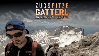 Zugspitze via Gatterl - der leichteste Weg zum Gipfel