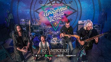 The Apocalypse Blues Revue - Sincere (The Shape Of Blues To Come) 2018