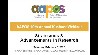 AAPOS 10th Annual Kushner Webinar