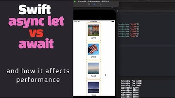 Modern Swift Concurrency: async let vs await
