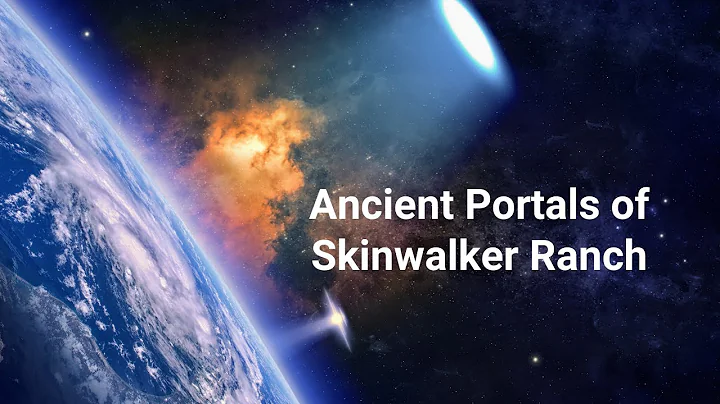 Ancient Portals of Skinwalker Ranch