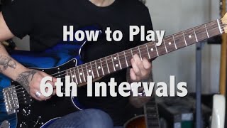 Guitar Tips amp Tricks 16 How to play 6th Intervals Jen Trani