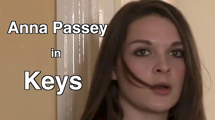 KEYS | Anna Passey | Short Film | First screen app...
