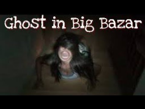 Ghost in Big Bazar  Horror scenes  Bidar