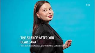 Dear Sara – The Silence After You