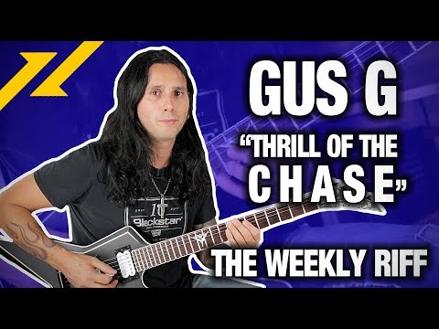 THE WEEKLY RIFF - Run With GUS G Through The Riffs Of "Thrill Of The Chase"| GEAR GODS