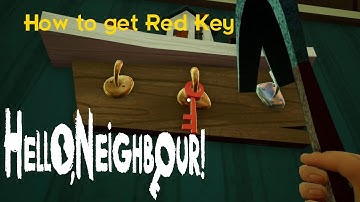Hello Neighbor Gameplay Walkthrough How to Get Red Key ACT2 No Commentary