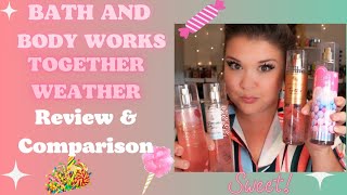 Bath and Body Works Together Weather : A Whimsical Review & Fragrance FaceOff