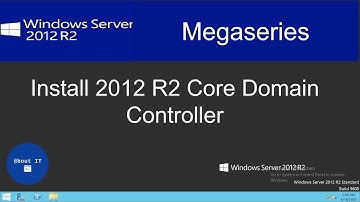 Install a Windows Server 2012 R2 Server Core Domain Controller