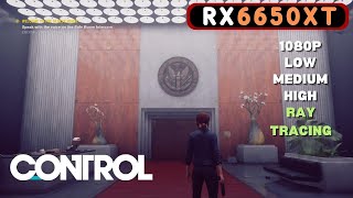 RX 6650 XT - Control Ray Tracing | 4K + All Settings