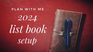 2024 Plan With Me - List Book Setup In A Traveler’s Notebook