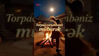 Torpaq çərşənbəniz mübarək 🌱🔥 #TorpaqÇərşənbəsi #Novruz #Tonqal #tv1 #azerbaycan