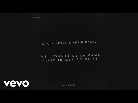Arath Herce - Me Levanté de la Cama (Live in Mexico City - 06.12.25 [Cover Audio]) ft. Kevin Kaarl