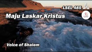 LSEL 485 - Maju Laskar Kristus | Voice Of Shalem