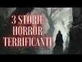 3 storie horror terrificanti