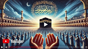 HAC SURESİ سورة الحج