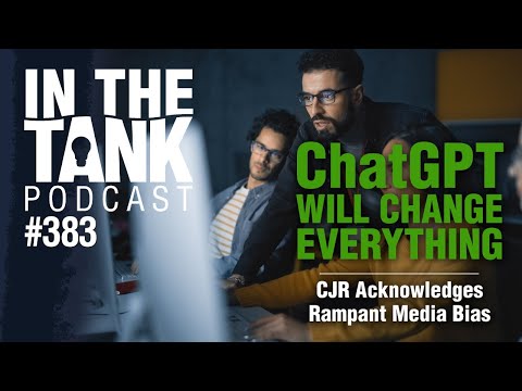 ChatGPT Will Change EVERYTHING - In The Tank #383